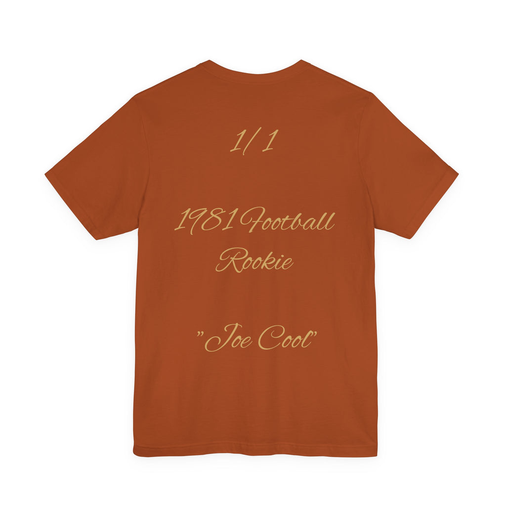 “Joe Cool” - 1981 Rookie Tribute