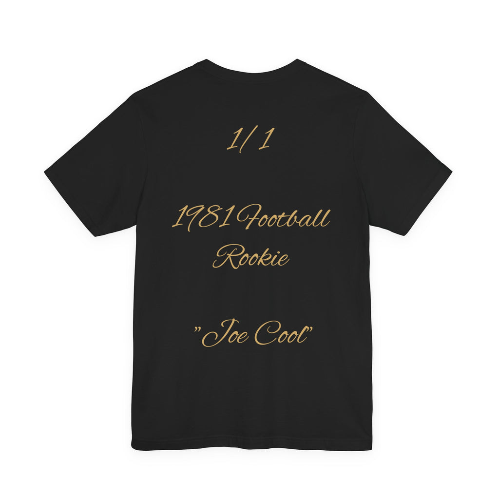 “Joe Cool” - 1981 Rookie Tribute