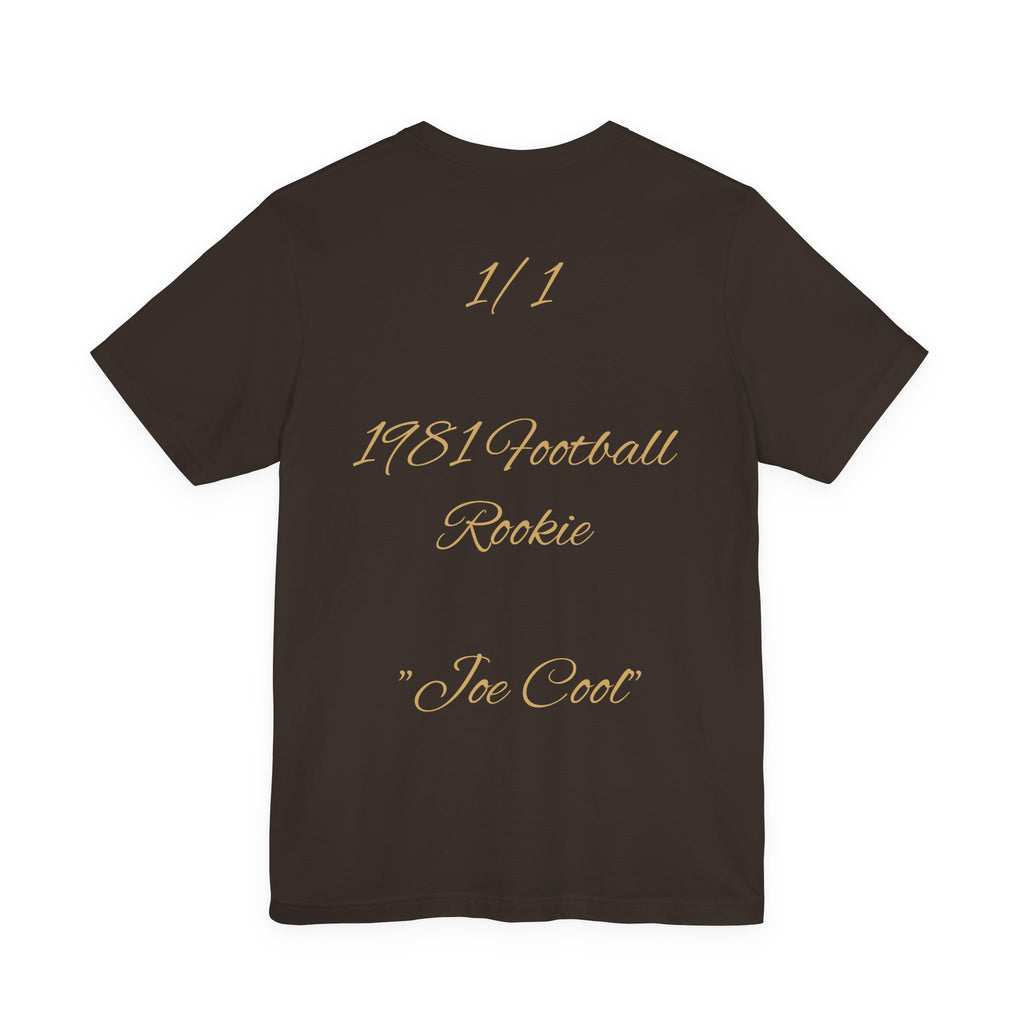 “Joe Cool” - 1981 Rookie Tribute